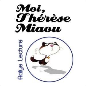 Rallye Lecture : Moi, Thérèse Miaou