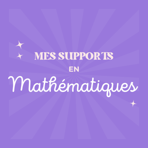 Mes supports en mathématiques