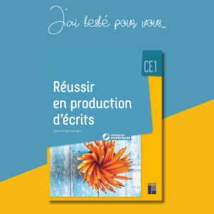 Réussir en production d’écrits