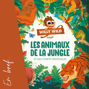 Willy wild animaux de la jungle