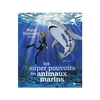 Les super pouvoirs des animaux marins