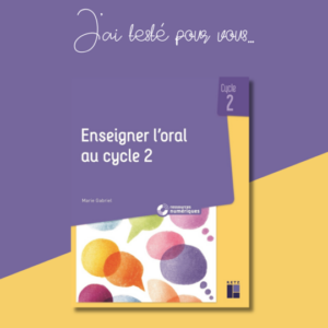 Enseigner l'oral cycle 2