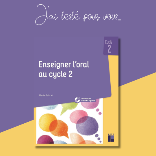 Enseigner l’oral au cycle 2