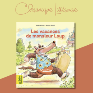 Les vacances de Monsieur Loup