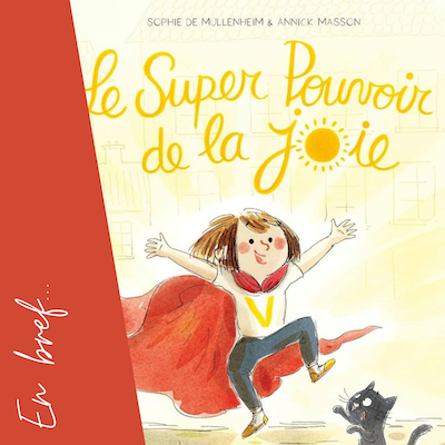 Le super pouvoir de la joie