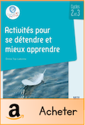 Activités pour se détendre et mieux apprendre