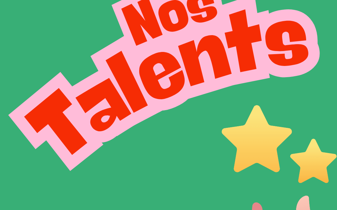 Le talent de la semaine